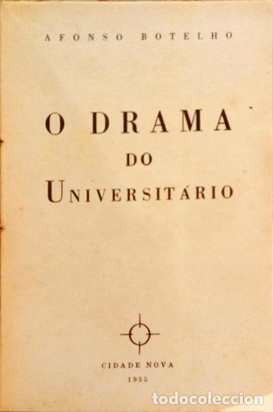 Libros: BOTELHO. (Afonso) - O DRAMA DO UNIVERSIT&Aacute;RIO. - Foto 2