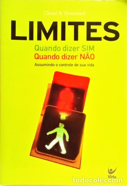 Libros: CLOUD. (Henry) e John Townsed. - LIMITES QUANDO DIZER SIM QUANDO DIZER N&Atilde;O. - Foto 1
