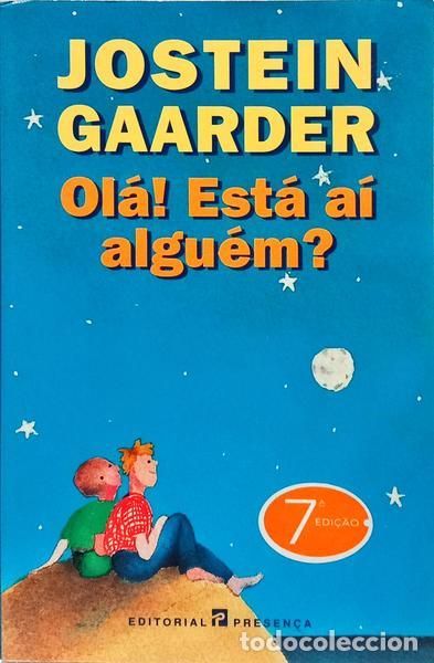 B&uuml;cher: GAARDER. (Jostein) - OL&Aacute;! EST&Aacute; A&Iacute; ALGU&Eacute;M? [7.&ordf; EDI&Ccedil;&Atilde;O]