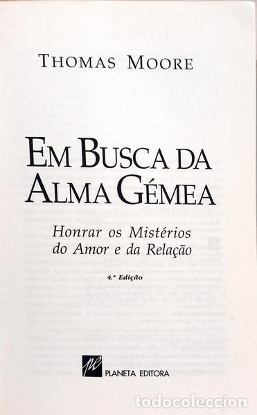 Libros: MOORE. (Thomas) - EM BUSCA DA ALMA G&Eacute;MEA. [4.&ordf; EDI&Ccedil;&Atilde;O] - Foto 2
