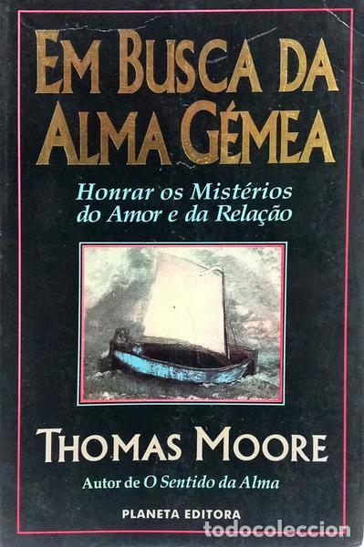 Libros: MOORE. (Thomas) - EM BUSCA DA ALMA G&Eacute;MEA. [4.&ordf; EDI&Ccedil;&Atilde;O] - Foto 1