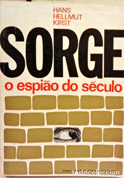 Libros: HELLMUT KIRST. (Hans) - SORGE, O ESPI&Atilde;O DO S&Eacute;CULO. - Foto 1