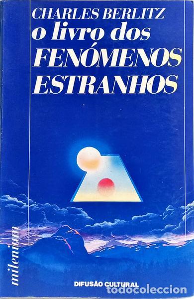 Libros: BERLITZ. (Charles) - O LIVRO DOS FEN&Oacute;MENOS ESTRANHOS. - Foto 1