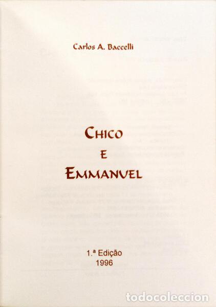 Libros: BACCELLI. (Carlos A.) - CHICO E EMMANUEL. [1.&ordf; EDI&Ccedil;&Atilde;O] - Foto 2