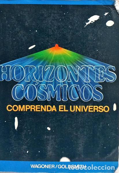 Libros: WAGONER. (Robert V.) e Donald W. Goldsmith. - HORIZONTES C&Oacute;SMICOS. [1.&ordf; EDI&Ccedil;&Atilde;O] - Foto 1