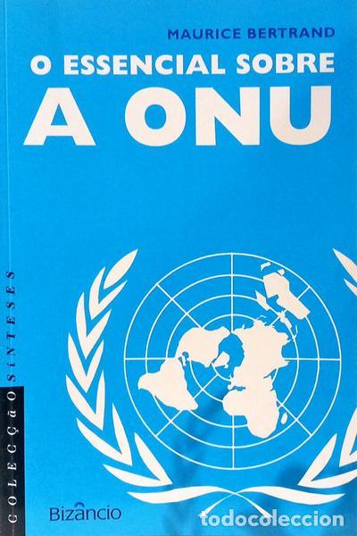 Libros: BERTRAND. (Maurice) - O ESSENCIAL SOBRE A ONU. - Foto 1