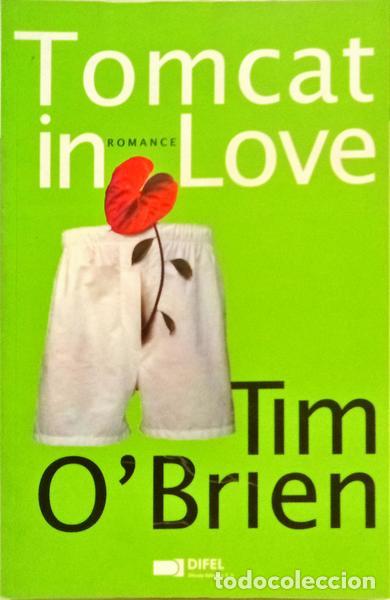Libros: OBRIEN. (Tim) - TOMCAT IN LOVE. [3.&ordf; EDI&Ccedil;&Atilde;O] - Foto 1
