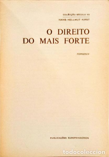 Libros: HELLMUT KIRST. (Hans) - O DIREITO DO MAIS FORTE. - Foto 2
