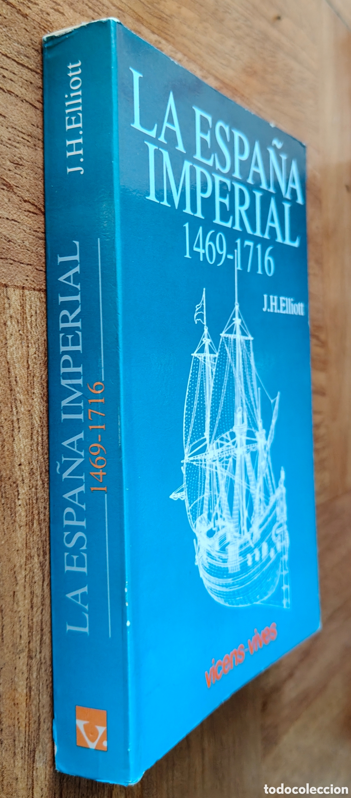 books: La Espa&ntilde;a Imperial: 1469-1716 � Vicens-Vives - J. H. Elliott