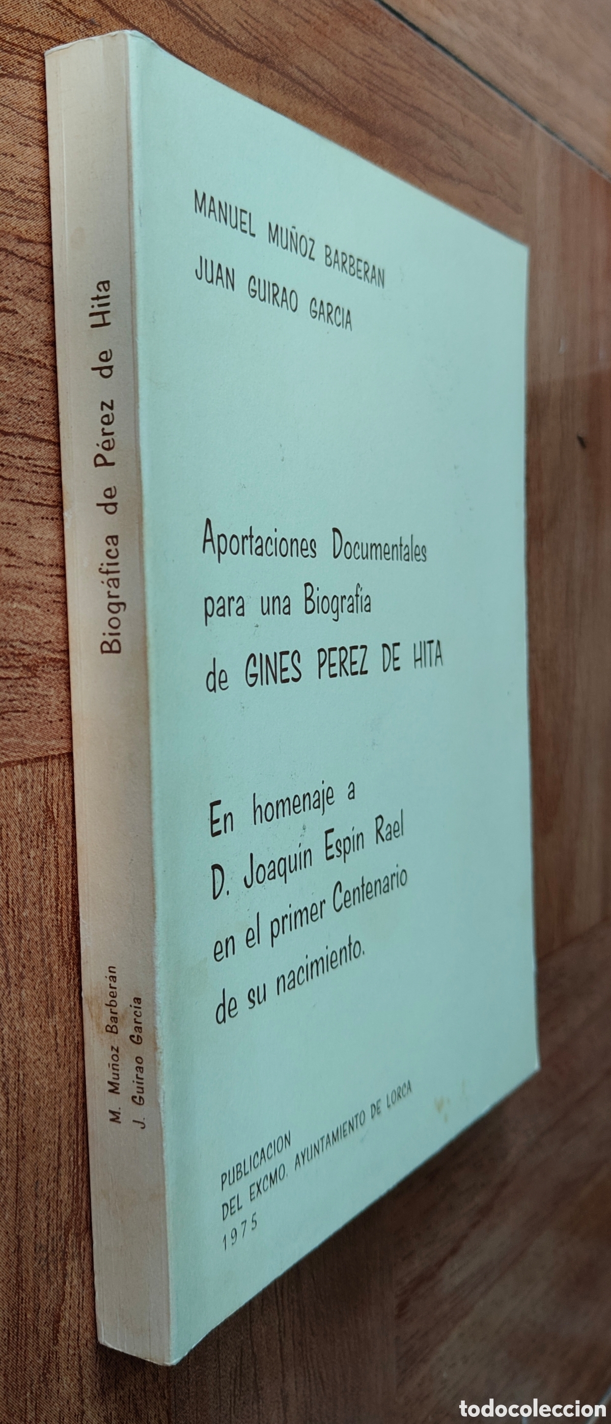 B&uuml;cher: Aportaciones Documentales para una Biograf&iacute;a de Gin&eacute;s P&eacute;rez de Hita - Manuel Mu&ntilde;oz Barber&aacute;n / Juan G