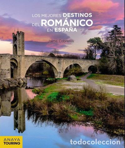 Libri di seconda mano: Los mejores destinos del Rom&aacute;nico en Espa&ntilde;a- 9788491581581