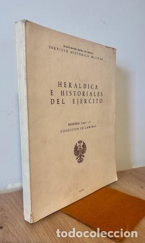 Libros: Her&aacute;ldica e historiales del Ej&eacute;rcito. Infanter&iacute;a, tomos I y II: Colecci&oacute;n de l&aacute;minas. - MART&Iacute;N PRIET