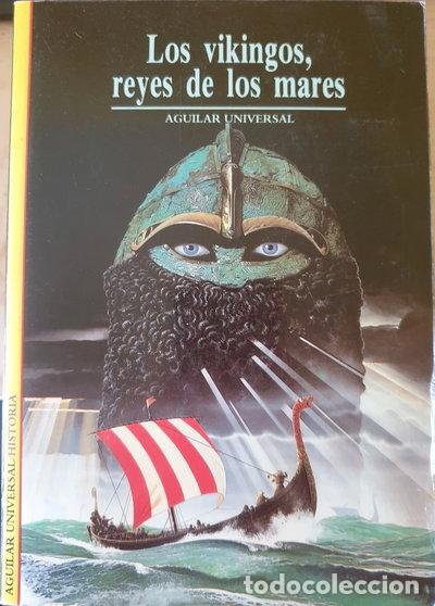 Libros: Los vikingos, reyes de los mares- 9788403600577