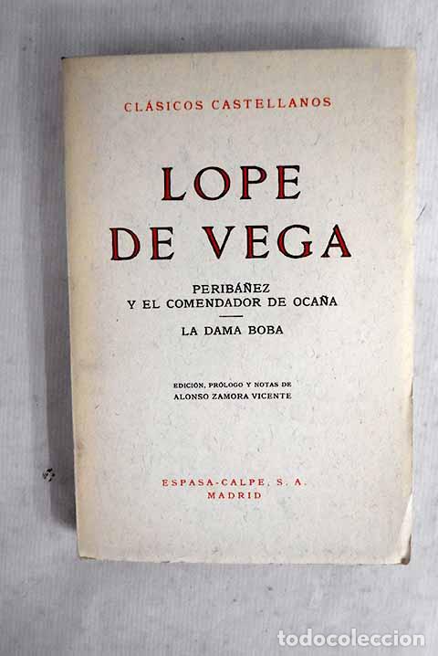 Libros: Perib&aacute;&ntilde;ez y el comendador de Oca&ntilde;a ; La dama boba.- Vega, Lope de