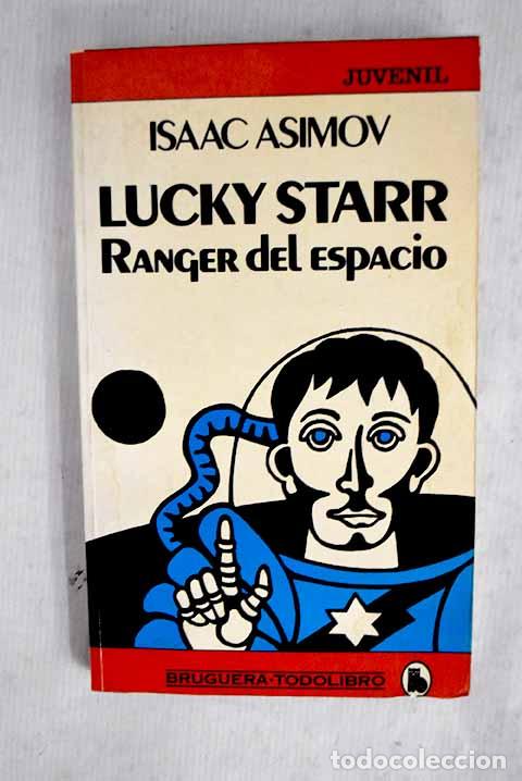 Libros: Lucky Starr: ranger del espacio.- Asimov, Isaac