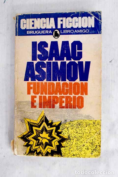 Libros: Fundaci&oacute;n e Imperio: Asimov, Isaac.- Asimov, Isaac