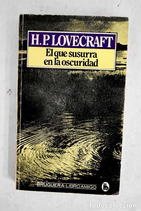 Libros: El que susurra en la oscuridad.- Lovecraft, H. P.