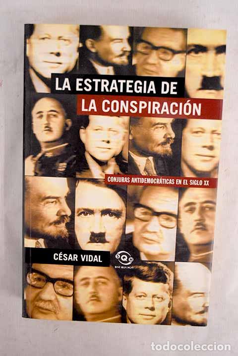 Libros: La estrategia de la conspiraci&oacute;n.- Vidal, C&eacute;sar - Foto 1