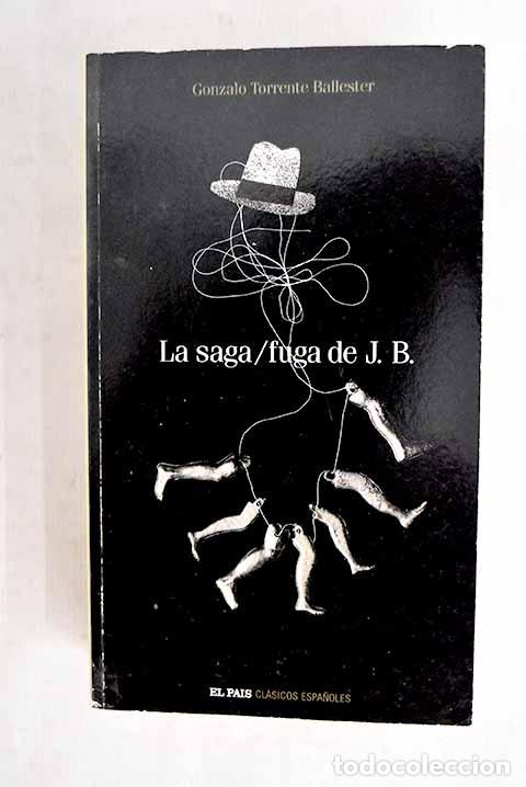 Libros: La saga/fuga de J.B: Torrente Ballester, Gonzalo.- Torrente Ballester, Gonzalo