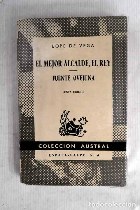 Libros: El mejor alcalde, el rey ; Fuente Ovejuna.- Vega, Lope de