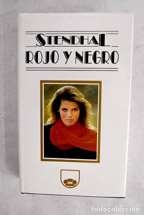 Libros: Rojo y negro: cr&oacute;nica de 1830.- Stendhal - Foto 1