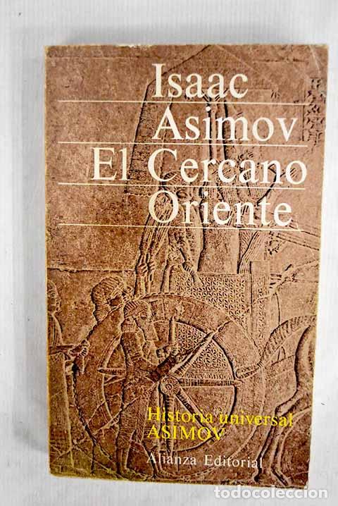 Libros: El Cercano Oriente: Asimov, Isaac.- Asimov, Isaac