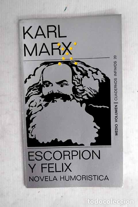 Libros: Escorpi&oacute;n y F&eacute;lix: Novela humor&iacute;stica.- Marx, Karl