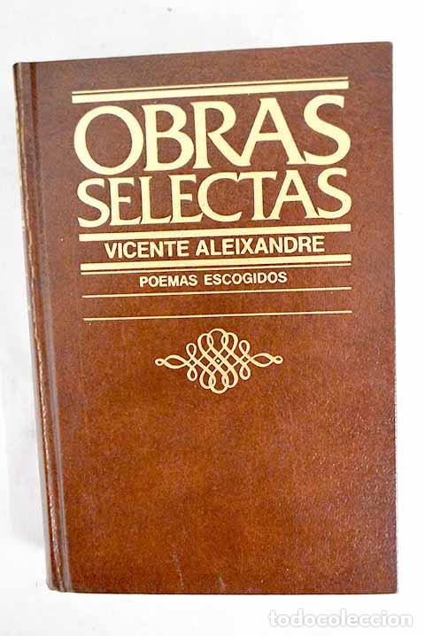 Libros: Poemas escogidos: Aleixandre, Vicente.- Aleixandre, Vicente