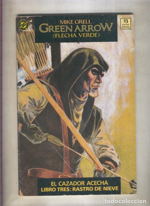Libri di seconda mano: Green Arrow: el cazador acecha libro tres: rastro de nieve (numerado 3 en interior cubierta) - Mike