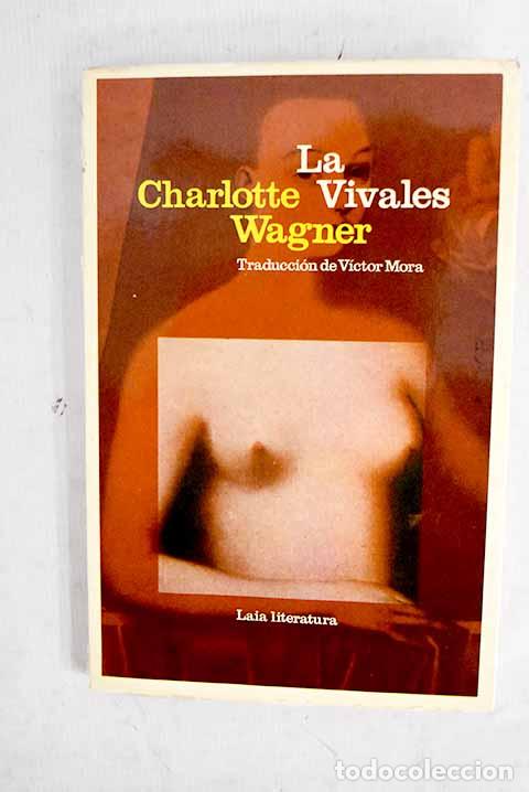 Libros: La vivales: Wagner, Charlotte.- Wagner, Charlotte
