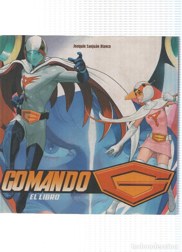 Libri di seconda mano: Coleccion Manga Books, Numero 25: COMANDO G, El Libro - Joaquin Sanjuan Blanco (1a Edicion 2012) - J