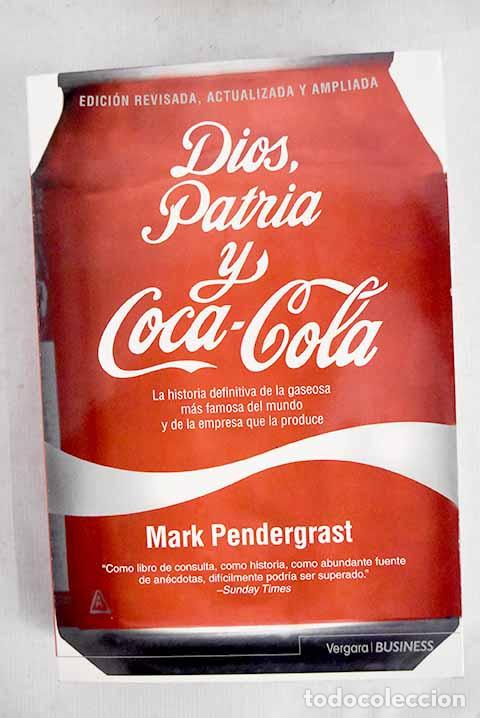 Libros: Dios, patria y Coca-cola.- Pendergrast, Mark