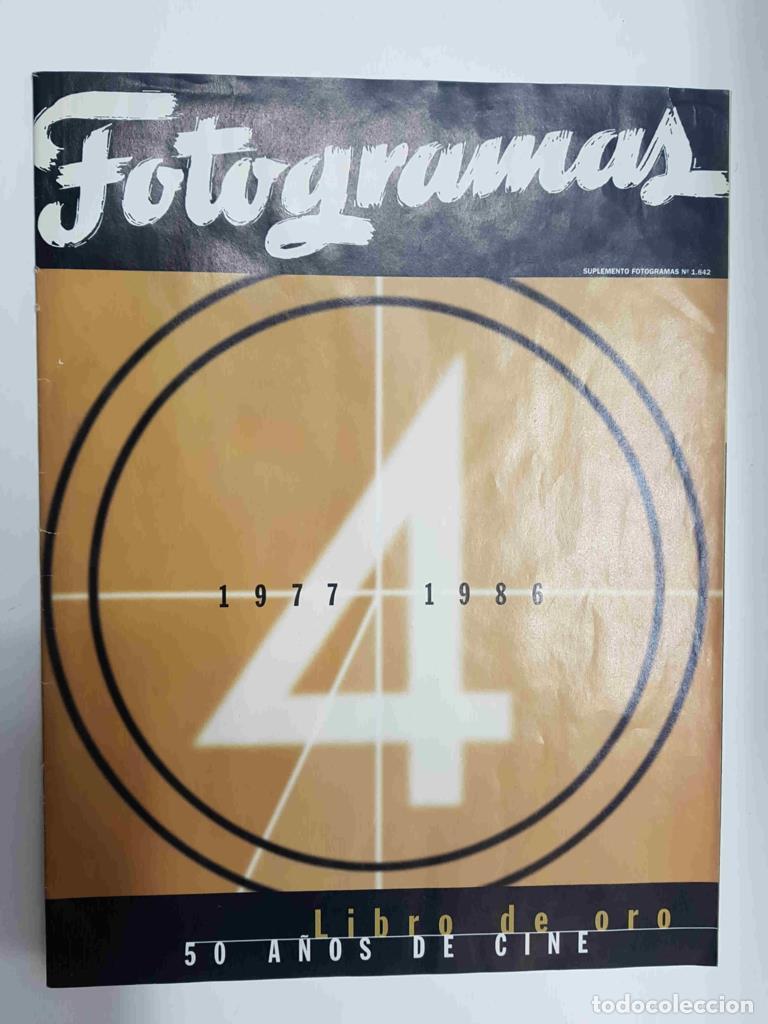 Livros em segunda m&atilde;o: Suplemento Fotogramas n&ordm; 1842: Libro de oro, 50 a&ntilde;os de cine (1977-1986), numero 4 - Varios