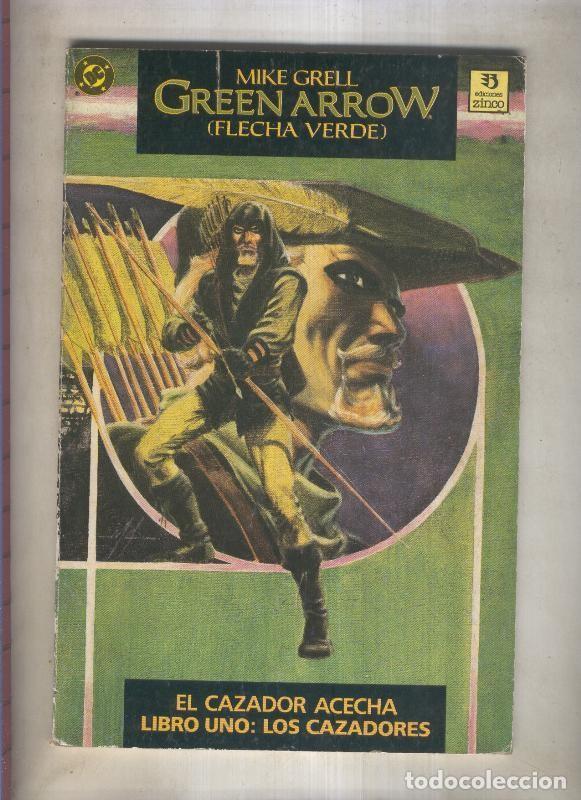 Libri di seconda mano: Green Arrow: el cazador acecha libro uno: los cazadores (numerado 2 en interior cubierta) - Mike Gre