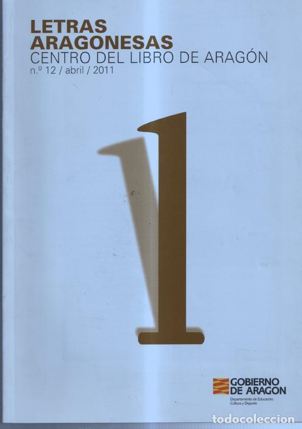Libri di seconda mano: Letras Aragonesas: centro del libro de Aragon numero 12/abril 2011 - Varios