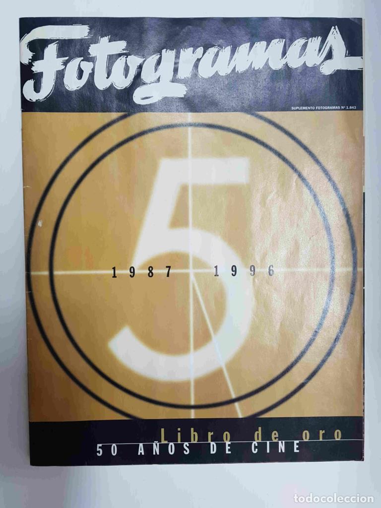 Livres: Suplemento Fotogramas n&ordm; 1843: Libro de oro, 50 a&ntilde;os de cine (1978-1966), numero 5 - Varios
