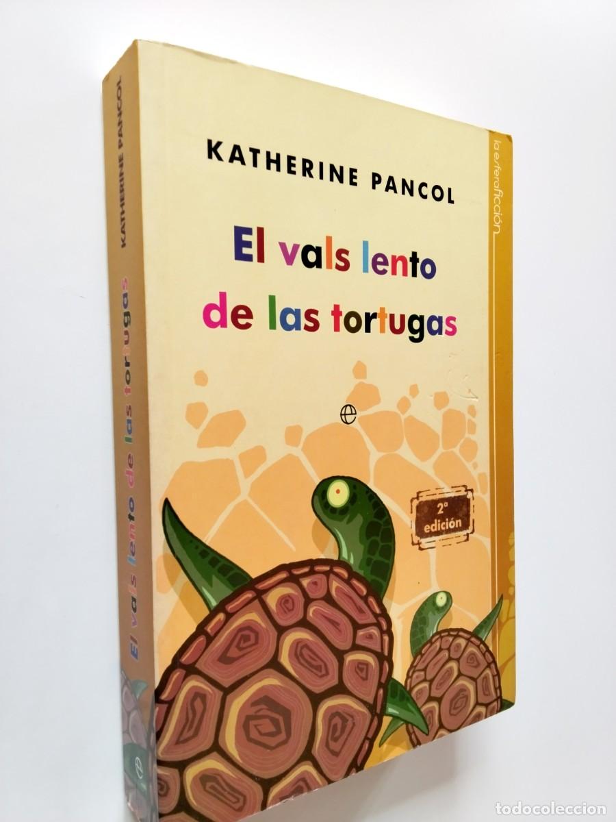 Katherine Pancol - El vals lento de las tortugas