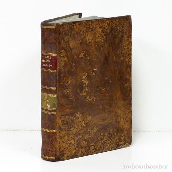 Libros: FL&Oacute;REZ (Henrique) [Enrique]. Espa&ntilde;a sagrada. Tomo XVI: De la Santa Iglesia de Astorga en su estado a