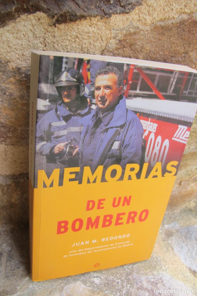 Libros: MEMORIAS DE UN BOMBERO. JUAN M. REDONDO