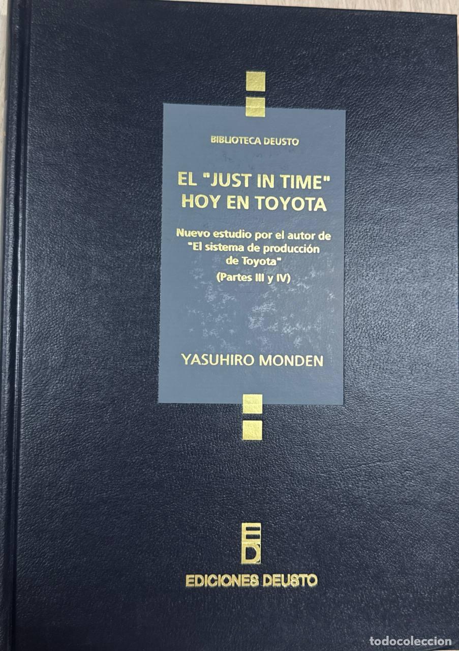 Libros: El just in time. Hoy en Toyota. (Partes III y IV)
