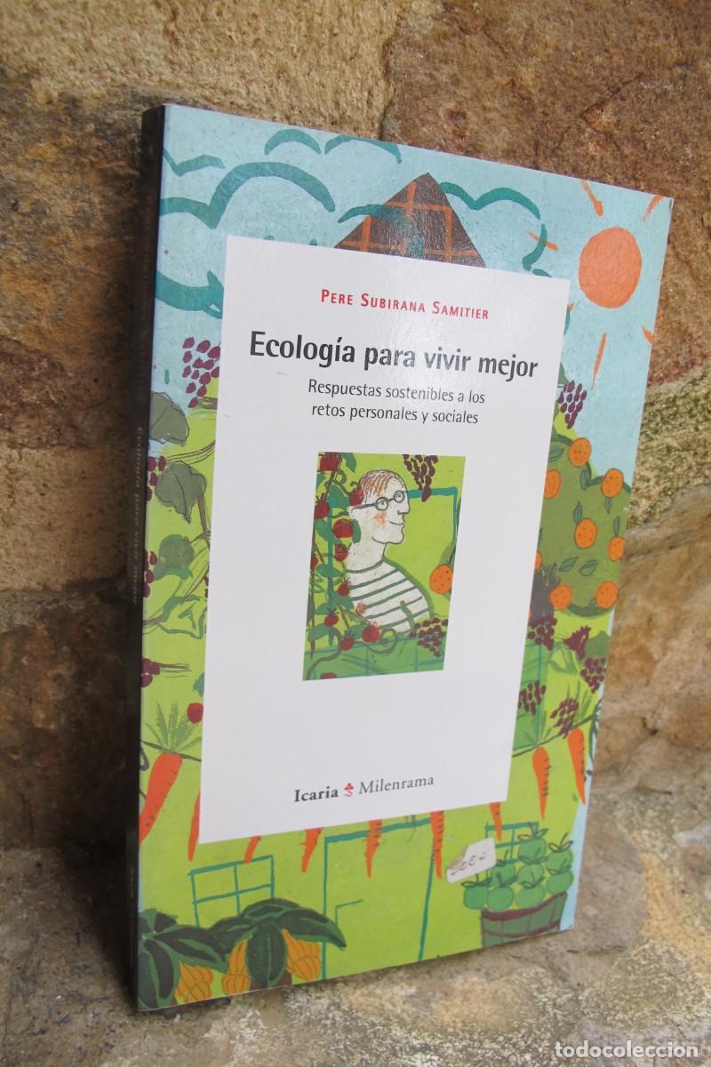 Libri di seconda mano: ECOLOGIA PARA VIVIR MEJOR. PERE SUBIRANA SAMITIER