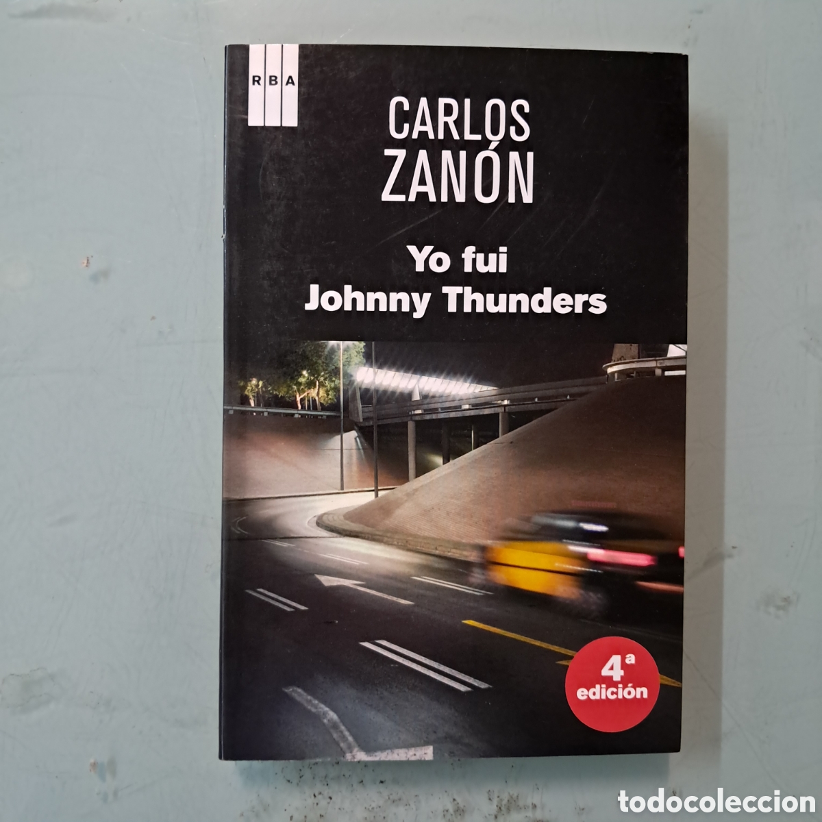 Libros: Carlos Zanon, Yo fui Johnny Thunders,RBA - Foto 1