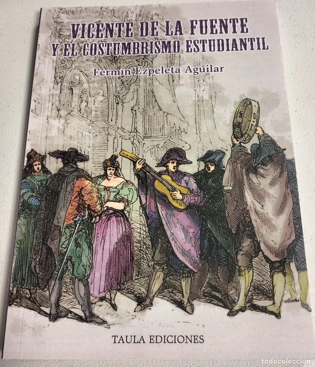 books: Vicente de la Fuente y el costumbrismo estudiantil.