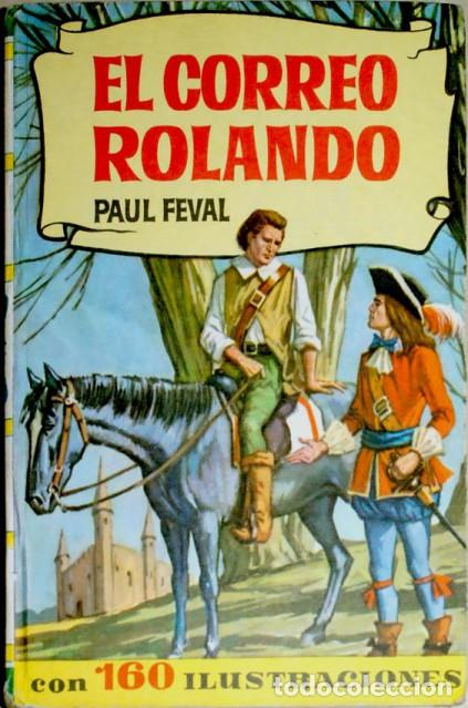 Libros: EL CORREO ROLANDO - Feval,Paul - Foto 1