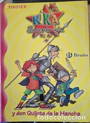 Libros: KIKA SUPERBRUJA Y DON QUIJOTE DE LA MANCHA - Knister - Foto 1