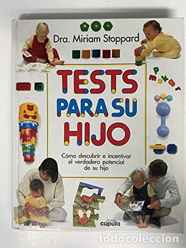 Libros: TESTS PARA SU HIJO - Stoppard,Dra.Miriam - Foto 1