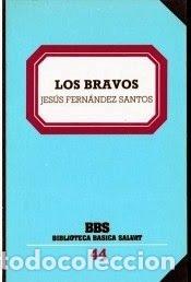 Libros: LOS BRAVOS - Fern&aacute;ndez Santos,Jes&uacute;s - Foto 1