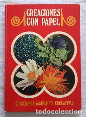B&uuml;cher: CREACIONES CON PAPEL - Carre&ntilde;o/Fern&aacute;ndez