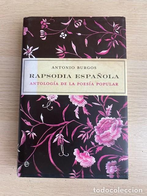 books: RAPSODIA ESPA&Ntilde;OLA, ANTOLOGIA DE LA POESIA POPULAR - ANTONIO BURGOS