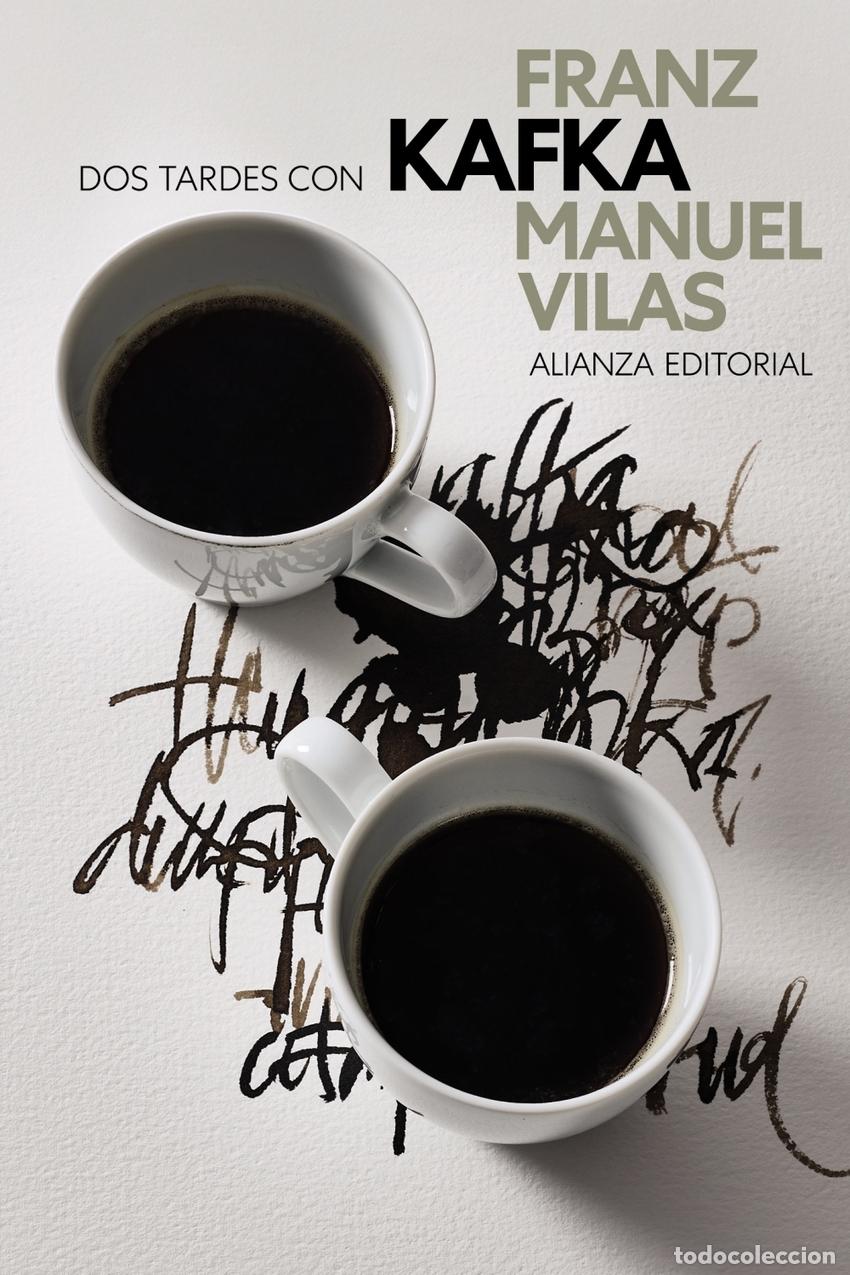 Libros: Dos tardes con Franz Kafka - Vilas, Manuel